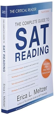 The Critical Reader Fourth Edition the Complete Guide to Sat Reading